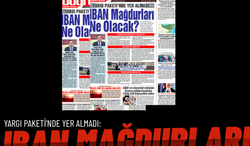 YARGI PAKETİ'NDE YER ALMADI: IBAN MAĞDURLARI NE OLACAK?