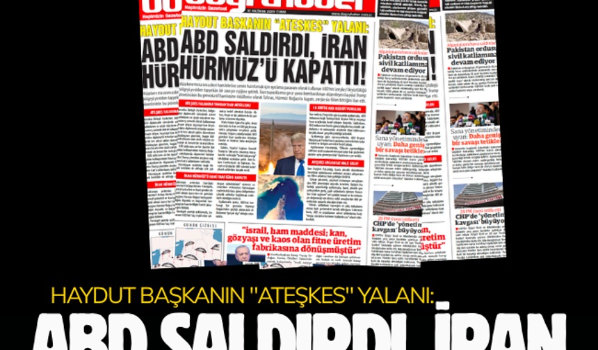 HAYDUT BAŞKANIN "ATEŞKES" YALANI:  ABD SALDIRDI, İRAN HÜRMÜZ’Ü KAPATTI!