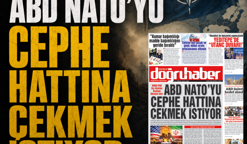 HÜDA PAR Dış İlişkiler Başkanı Hüseyin İmir: ABD NATO’YU CEPHE HATTINA ÇEKMEK İSTİYOR