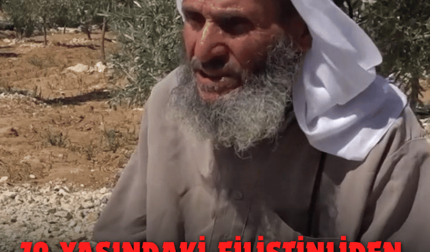 79 yaşındaki Filistinliden net duruş: Topraklarımda kalacağım