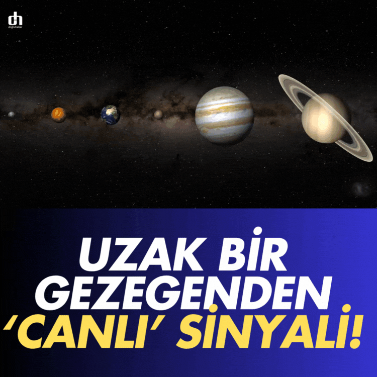 Uzak bir gezegenden ‘canlı’ sinyali!