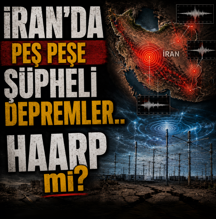 İran'da peş peşe şüpheli depremler.. HAARP mi?