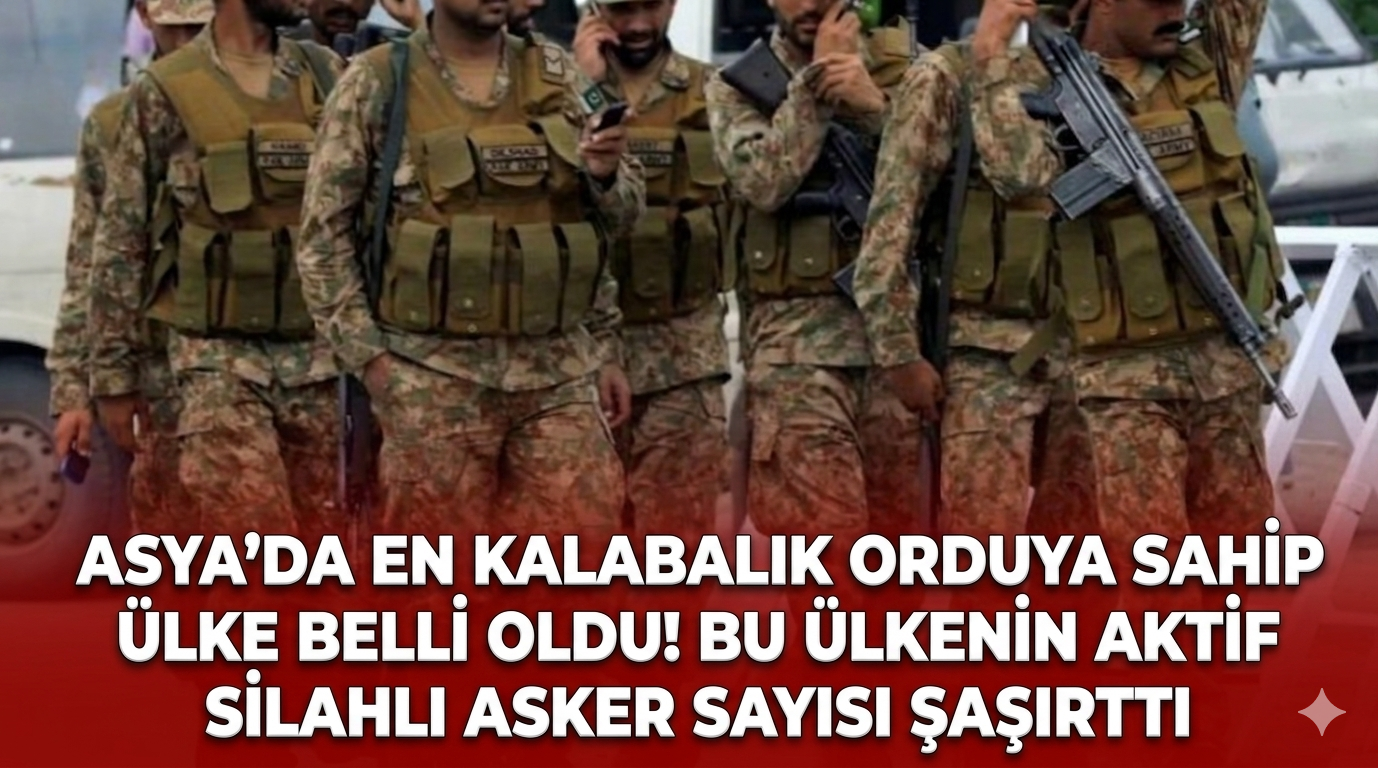 Asya'da en kalabalık orduya sahip ülke belli oldu! Bu ülkenin aktif silahlı asker sayısı şaşırttı