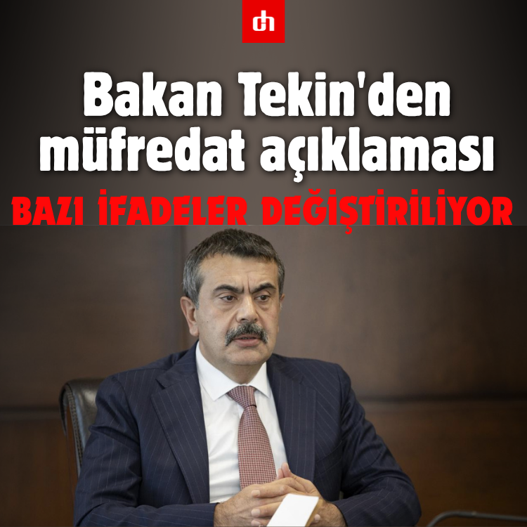Bakan Tekin'den müfredat açıklaması: Bazı ifadeler değiştiriliyor
