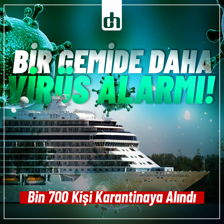 Şimdi de bir gemide norovirüs alarmı! Karantinaya alındılar...