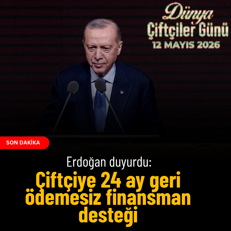 Erdoğan duyurdu: Çiftçiye 24 ay geri ödemesiz finansman desteği