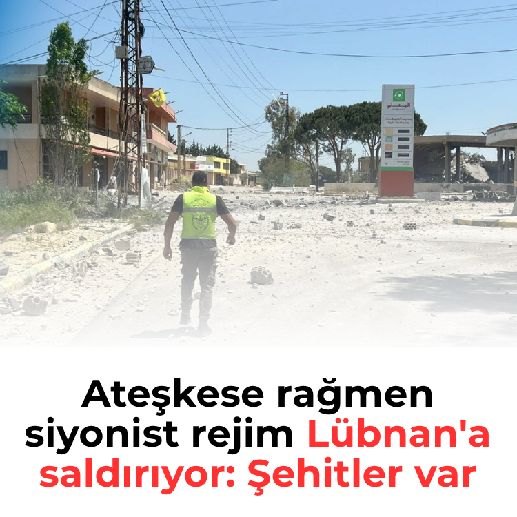 Ateşkese rağmen siyonist rejim Lübnan'a saldırıyor: Şehitler var
